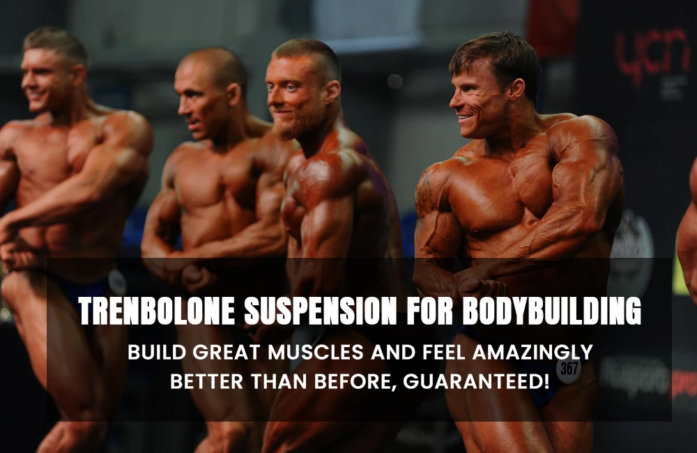 Trenbolone Suspension for Bodybuilding