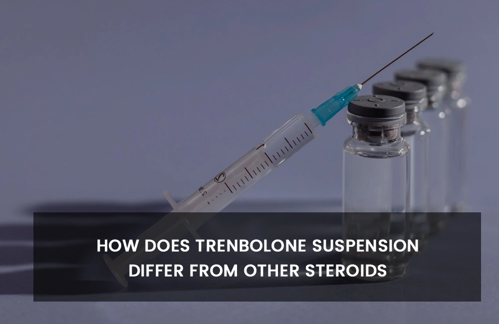 How Does Trenbolone Suspension Differ