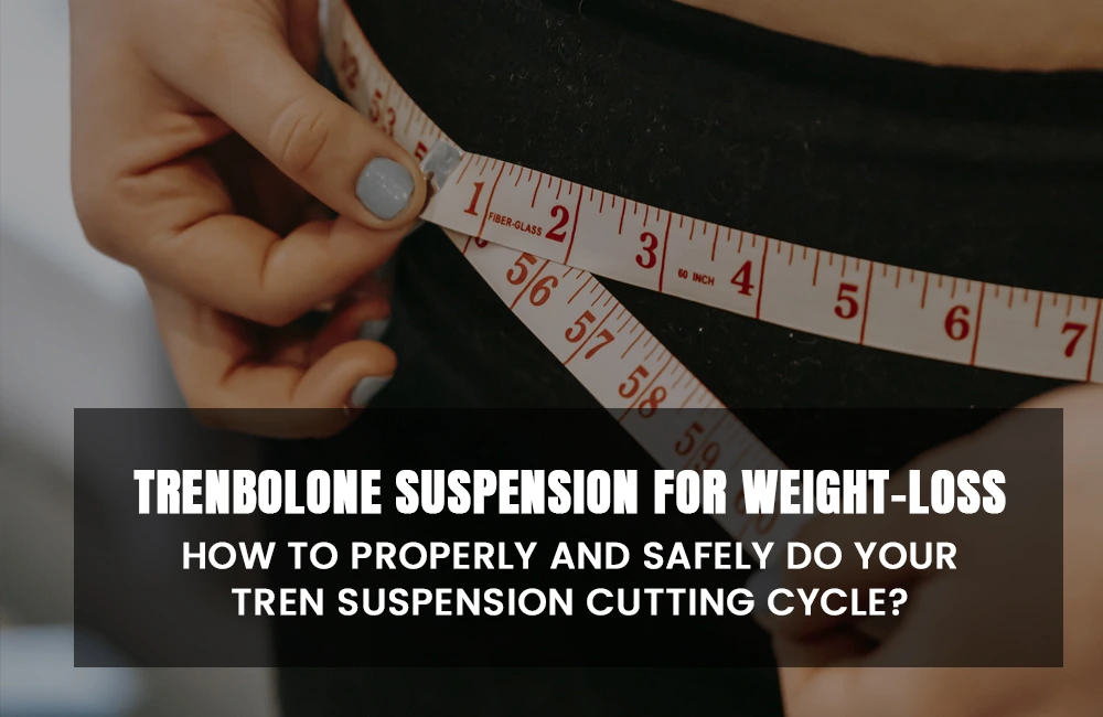 Trenbolone Suspension for Weight-Loss